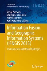 Vorderes Coverbild Information Fusion and Geographic Information Systems (IF&GIS 2013)