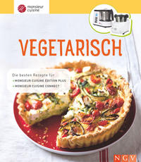 Vorderes Coverbild Monsieur Cuisine: Vegetarisch