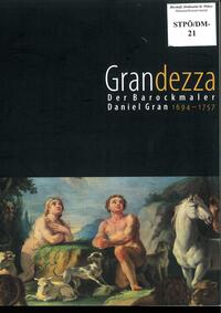 Vorderes Coverbild Grandezza - der Barockmaler Daniel Gran
