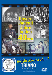 Vorderes Coverbild Unsere Jugend-Jahre in den 40ern