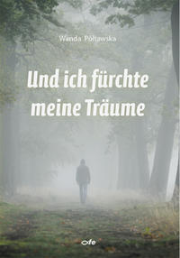 Vorderes Coverbild Und ich fürchte meine Träume