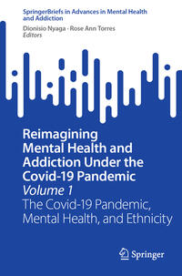 Vorderes Coverbild Reimagining Mental Health and Addiction Under the Covid-19 Pandemic, Volume 1
