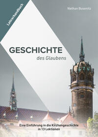 Vorderes Coverbild Geschichte des Glaubens – Lehrerhandbuch