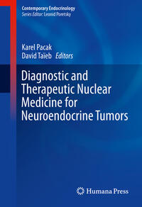 Vorderes Coverbild Diagnostic and Therapeutic Nuclear Medicine for Neuroendocrine Tumors