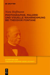 Vorderes Coverbild Photographie, Malerei und visuelle Wahrnehmung bei Theodor Fontane