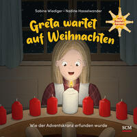 Vorderes Coverbild Greta wartet auf Weihnachten - Wie der Adventskranz erfunden wurde