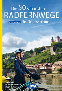 Vorderes Coverbild Die 50 schönsten Radfernwege in Deutschland