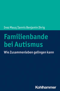 Vorderes Coverbild Familienbande bei Autismus