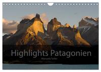 Vorderes Coverbild Patagonien 2025 Highlights von Manuela Seiler (Wandkalender 2025 DIN A4 quer), CALVENDO Monatskalender