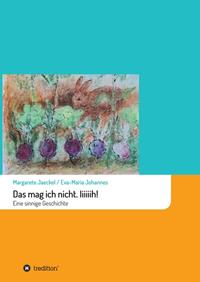 Vorderes Coverbild Das mag ich nicht. Iiiiiih!
