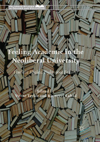 Vorderes Coverbild Feeling Academic in the Neoliberal University