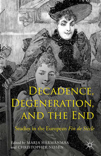 Vorderes Coverbild Decadence, Degeneration, and the End