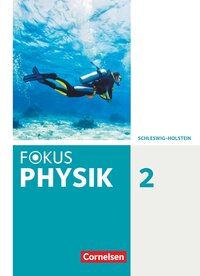 Vorderes Coverbild Fokus Physik - Neubearbeitung - Gymnasium Schleswig Holstein - Band 2