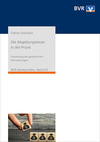 Vorderes Coverbild Die Abgeltungsteuer in der Praxis