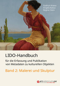 Vorderes Coverbild LIDO-Handbuch für die Erfassung und Publikation von Metadaten zu kulturellen Objekten / Malerei und Skulptur