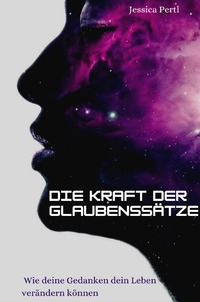 Vorderes Coverbild Die Kraft der Glaubenssätze