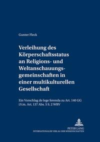 Vorderes Coverbild Verleihung des Körperschaftsstatus an Religions- und Weltanschauungsgemeinschaften in einer multikulturellen Gesellschaft