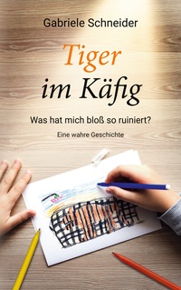 Vorderes Coverbild Tiger im Käfig