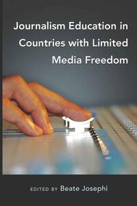 Vorderes Coverbild Journalism Education in Countries with Limited Media Freedom