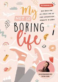 Vorderes Coverbild My Not so Boring Life