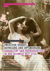 Vorderes Coverbild Zwischen Verbot, Befreiung und Optimierung