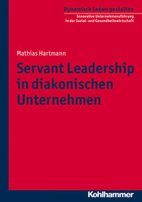 Vorderes Coverbild Servant Leadership in diakonischen Unternehmen