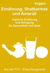 Vorderes Coverbild Ernährung, Shatkarmas und Amaroli