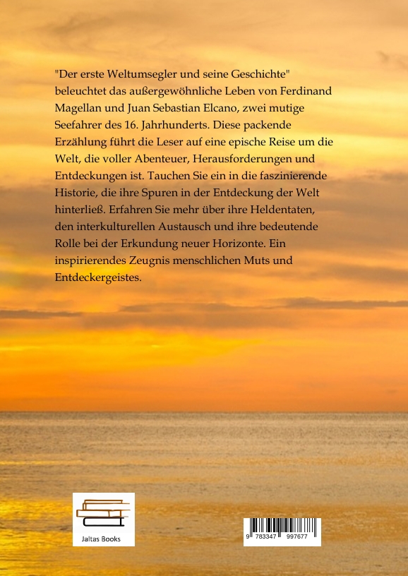Rückseitencover Der erste Weltumsegler und seine Geschichte - Ferdinand Magellan und Juan Sebastian Elcano