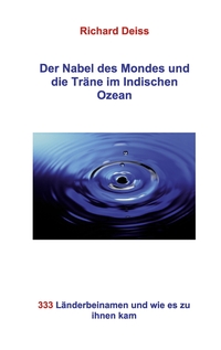 Vorderes Coverbild Der Nabel des Mondes und die Träne im Indischen Ozean