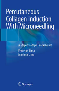 Vorderes Coverbild Percutaneous Collagen Induction With Microneedling