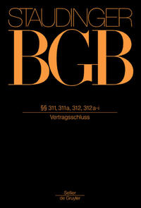 Vorderes Coverbild J. von Staudingers Kommentar zum Bürgerlichen Gesetzbuch mit Einführungsgesetz... / §§ 311, 311a, 312, 312a-i