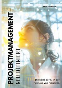 Vorderes Coverbild Projektmanagement neu definiert