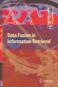 Vorderes Coverbild Data Fusion in Information Retrieval