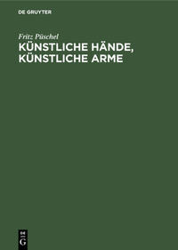 Vorderes Coverbild Künstliche Hände, Künstliche Arme