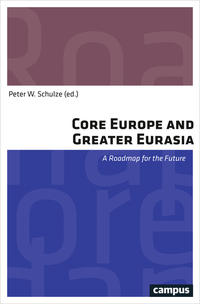 Vorderes Coverbild Core Europe and Greater Eurasia