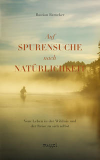 Vorderes Coverbild Auf Spurensuche nach Natürlichkeit