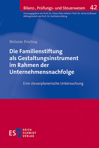 Vorderes Coverbild Die Familienstiftung als Gestaltungsinstrument im Rahmen der Unternehmensnachfolge