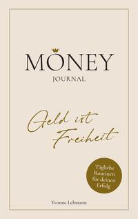 Vorderes Coverbild Moneyjournal - Geld ist Freiheit