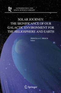 Vorderes Coverbild Solar Journey: The Significance of Our Galactic Environment for the Heliosphere and Earth