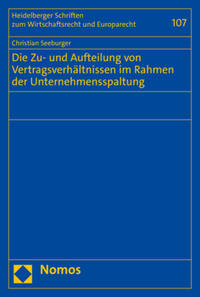 Vorderes Coverbild Die Zu- und Aufteilung von Vertragsverhältnissen im Rahmen der Unternehmensspaltung