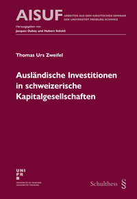 Vorderes Coverbild Ausländische Investitionen in schweizerische Kapitalgesellschaften