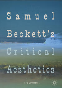 Vorderes Coverbild Samuel Beckett's Critical Aesthetics
