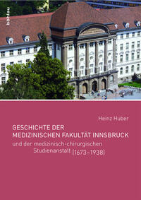 Vorderes Coverbild Geschichte der Medizinischen Fakultät Innsbruck
