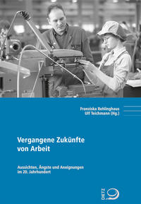 Vorderes Coverbild Vergangene Zukünfte von Arbeit