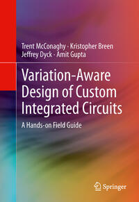 Vorderes Coverbild Variation-Aware Design of Custom Integrated Circuits: A Hands-on Field Guide