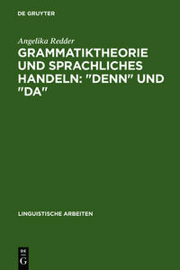 Vorderes Coverbild Grammatiktheorie und sprachliches Handeln: "denn" und "da"