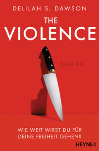 Vorderes Coverbild The Violence – Wie weit wirst du für deine Freiheit gehen?