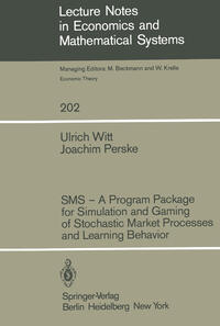 Vorderes Coverbild SMS — A Program Package for Simulation and Gaming of Stochastic Market Processes and Learning Behavior