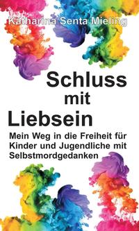 Vorderes Coverbild Schluss mit Liebsein