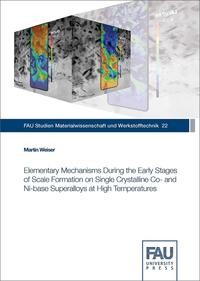 Vorderes Coverbild Elementary Mechanisms During the Early Stages of Scale Formation on Single Crystalline Co- and Ni-base Superalloys at High Temperatures